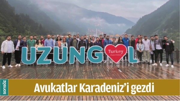 AVUKATLAR KARADENİZ&rsquo;İ GEZDİ