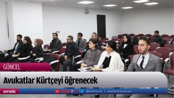 Avukatlar Kürtçeyi öğrenecek