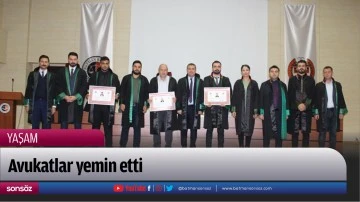 Avukatlar yemin etti
