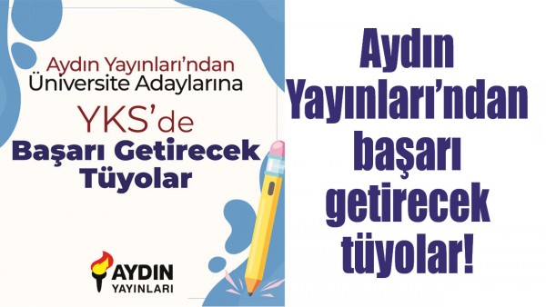 AYDIN YAYINLARI&rsquo;NDAN BAŞARI GETİRECEK T&Uuml;YOLAR!