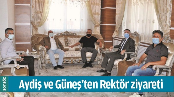AYDİŞ VE G&Uuml;NEŞ&rsquo;TEN REKT&Ouml;R ZİYARETİ