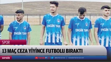 Ayetullah baz, 13 ma&ccedil; ceza yiyince futbolu bıraktı