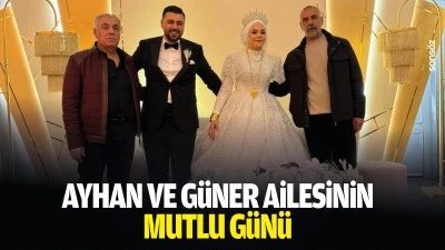 Ayhan ve G&uuml;ner ailesinin mutlu g&uuml;n&uuml;
