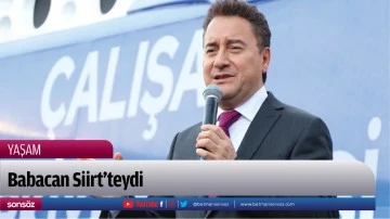 Babacan Siirt'teydi