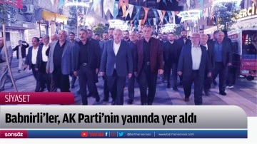 Babnirli&rsquo;ler, AK Parti&rsquo;nin yanında yer aldı
