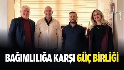 Bağımlılığa karşı g&uuml;&ccedil; birliği