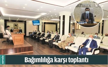BAĞIMLILIĞA KARŞI TOPLANTI