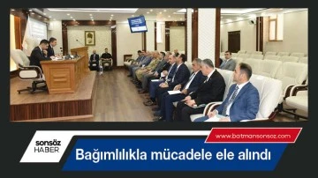Bağımlılıkla m&uuml;cadele ele alındı