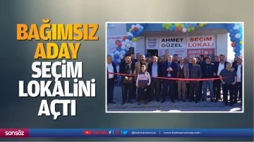Bağımsız aday, se&ccedil;im lokalini a&ccedil;tı