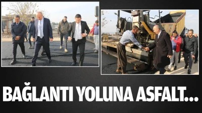 Bağlantı yoluna asfalt&hellip;
