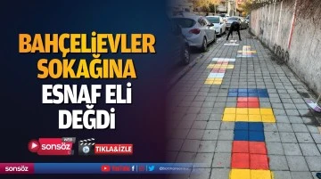Bah&ccedil;elievler sokağına esnaf eli değdi