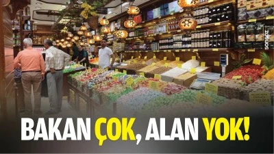 Bakan &ccedil;ok, alan yok!