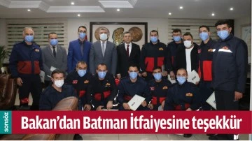 BAKAN&rsquo;DAN BATMAN İTFAİYESİNE TEŞEKK&Uuml;R