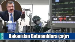 BAKAN&rsquo;DAN BATMANLILARA &Ccedil;AĞRI