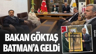 Bakan G&ouml;ktaş, Batman&rsquo;a geldi