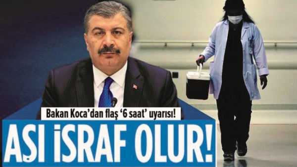 BAKAN KOCA'DAN 6 SAAT UYARISI