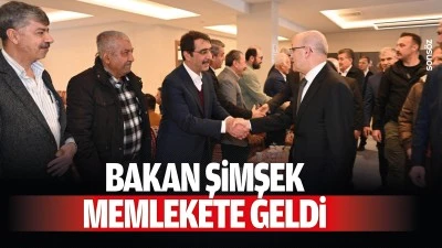 Bakan Şimşek, memlekete geldi