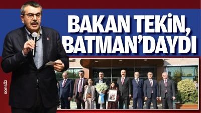 Bakan Tekin, Batman&rsquo;daydı