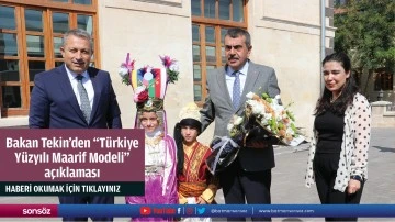 Bakan Tekin'den "T&uuml;rkiye Y&uuml;zyılı Maarif Modeli" a&ccedil;ıklaması