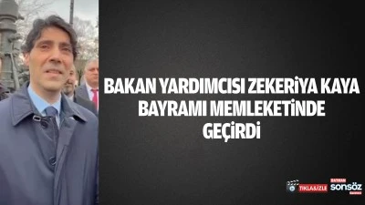 Bakan Yardımcısı bayramı memleketinde ge&ccedil;irdi