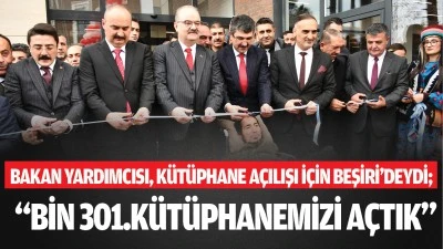Bakan Yardımcısı, k&uuml;t&uuml;phane a&ccedil;ılışı i&ccedil;in Beşiri&rsquo;deydi