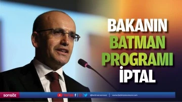 Bakanın Batman programı iptal