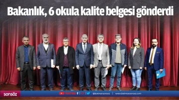 Bakanlık, 6 okula kalite belgesi g&ouml;nderdi