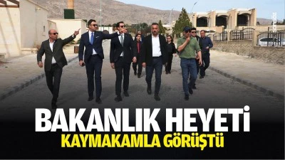 Bakanlık Heyeti, kaymakamla g&ouml;r&uuml;şt&uuml;
