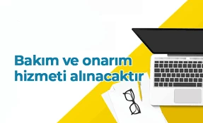 Bakım onarım hizmeti alınacaktır