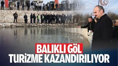 Balıklı G&ouml;l turizme kazandırılıyor