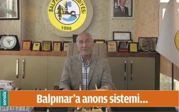 BALPINAR&rsquo;A ANONS SİSTEMİ&hellip;
