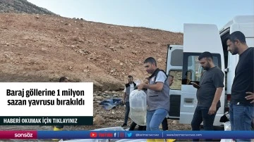 Baraj g&ouml;llerine 1 milyon sazan yavrusu bırakıldı