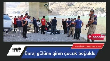 Baraj g&ouml;l&uuml;ne giren &ccedil;ocuk boğuldu