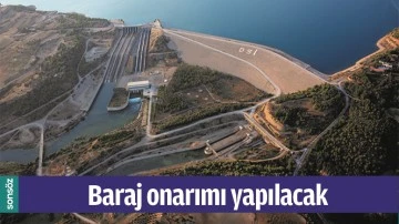 BARAJ ONARIMI YAPILACAK