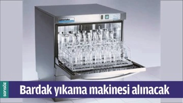 BARDAK YIKAMA MAKİNESİ ALINACAK