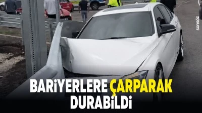 Bariyerlere &ccedil;arparak durabildi