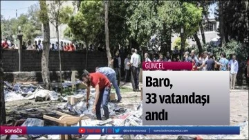 Baro, 33 vatandaşı andı