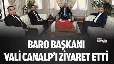 Baro Başkanı, Vali Canalp&rsquo;ı ziyaret etti
