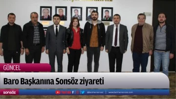 Baro Başkanına Sons&ouml;z ziyareti