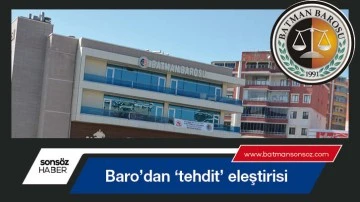 Baro&rsquo;dan &lsquo;tehdit&rsquo; eleştirisi