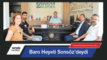 Baro Heyeti Sons&ouml;z&rsquo;deydi