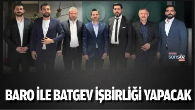 Baro ile BATGEV işbirliği yapacak