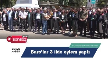 Baro&rsquo;lar 3 ilde eylem yaptı