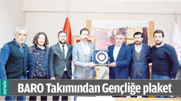BARO TAKIMINDAN GEN&Ccedil;LİĞE PLAKET
