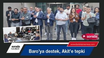 Baro&rsquo;ya destek, Akit&rsquo;e tepki