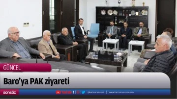 Baro&rsquo;ya PAK ziyareti