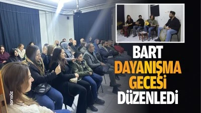 BART, dayanışma gecesi d&uuml;zenledi