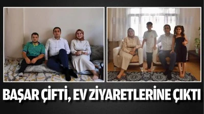 Başar &ccedil;ifti, ev ziyaretlerine &ccedil;ıktı