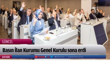 Basın İlan Kurumu Genel Kurulu sona erdi