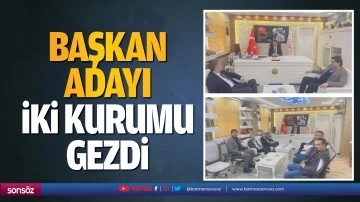 Başkan Adayı, iki kurumu gezdi